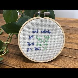 “Ain’t Nobody Got Thyme For That” Cross Stitch